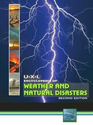 cover image of U-X-L Encyclopedia of Weather and Natural Disasters